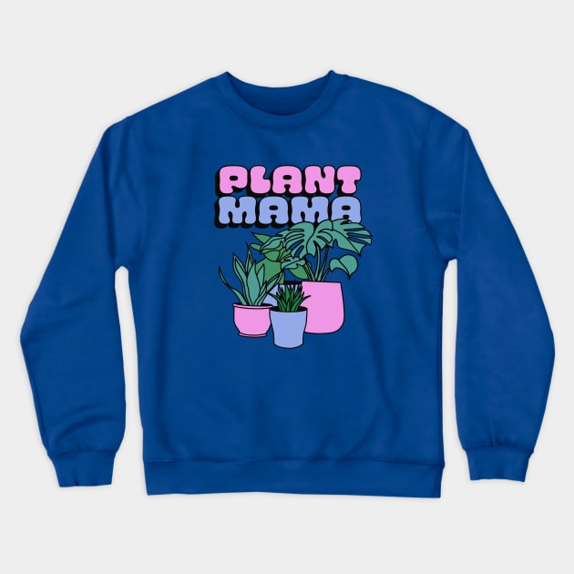 Plant Mama - Surviving and Thriving Crewneck Sweatshirt by sombreroinc